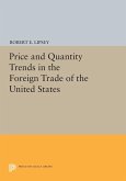 Price and Quantity Trends in the Foreign Trade of the United States (eBook, PDF)