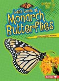Let's Look at Monarch Butterflies (eBook, PDF) Let's Look at Monarch Butterflies (eBook, PDF)