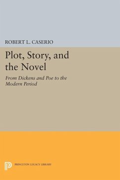 Plot, Story, and the Novel (eBook, PDF) - Caserio, Robert L.