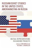 Russian/Soviet Studies in the United States, Amerikanistika in Russia (eBook, ePUB)