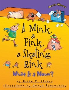 Mink, a Fink, a Skating Rink (eBook, PDF) - Cleary, Brian P.