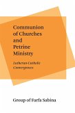 Communion of Churches and Petrine Ministry (eBook, ePUB)