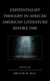 Existentialist Thought in African American Literature before 1940 (eBook, ePUB)