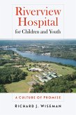 Riverview Hospital for Children and Youth (eBook, ePUB)
