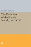 The Evolution of the French Novel, 1641-1782 (eBook, PDF)