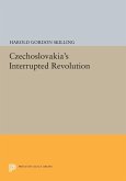 Czechoslovakia's Interrupted Revolution (eBook, PDF)