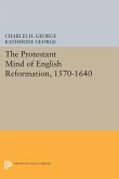 Protestant Mind of English Reformation, 1570-1640 (eBook, PDF) Protestant Mind of English Reformation, 1570-1640 (eBook, PDF)