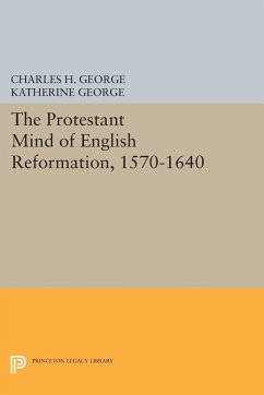 Cover Protestant Mind of English Reformation, 1570-1640 (eBook, PDF)