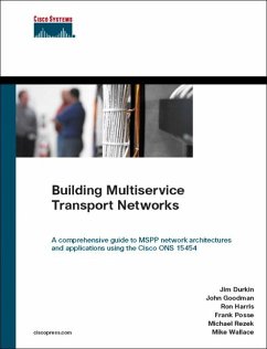 Building Multiservice Transport Networks (eBook, PDF) - Durkin Jim; Goodman John; Posse Frank; Rezek Michael; Wallace Mike; Harris Ron