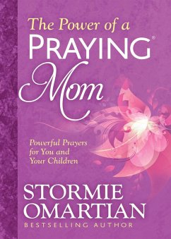 Power of a Praying(R) Mom (eBook, ePUB) - Stormie Omartian