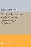 Psychedelics and the College Student. Student Committee on Mental Health. Princeton University (eBook, PDF)