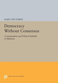 Democracy Without Consensus (eBook, PDF) - Vorys, Karl Von