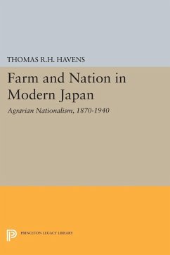 Farm and Nation in Modern Japan (eBook, PDF) - Havens, Thomas R. H.