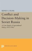 Conflict and Decision-Making in Soviet Russia (eBook, PDF)