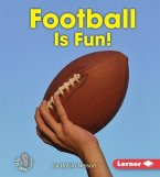 Football Is Fun! (eBook, PDF)