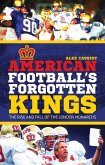 American Football's Forgotten Kings (eBook, ePUB)