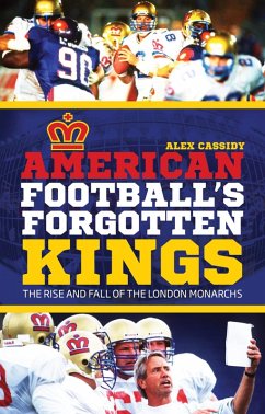 American Football's Forgotten Kings (eBook, ePUB) - Cassidy, Alex