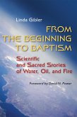 From the Beginning to Baptism (eBook, ePUB)