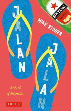 Jalan Jalan: A Novel of Indonesia (eBook, ePUB) - Stoner, Mike