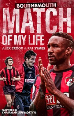 AFC Bournemouth Match of My Life (eBook, ePUB) - Crook, Alex