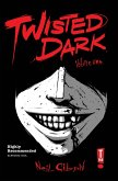 Twisted Dark: Volume 1 (eBook, PDF)