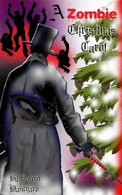A Zombie Christmas Carol (eBook, ePUB) - Blanchard, David