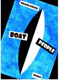 Boat People (eBook, ePUB) - Künzel, Roland