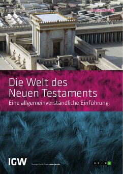 Die Welt des Neuen Testaments. Eine allgemeinverständliche Einführung (eBook, PDF) - Wenger, Stefan