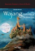 Wajang - Ritorno a Notteviva (eBook, PDF)