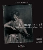 L&quote;Immagine di sé. Il Ritratto Fotografico fra 800 e 900 (eBook, PDF)