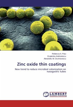 Zinc oxide thin coatings - Puiu, Rebecca A.;Andronescu, Ecaterina;Grumezescu, Alexandru M.