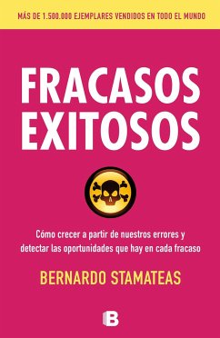 Fracasos Exitosos: Cómo Crecer a Partir de Nuestros Errores Y Detectar Las Oportunidades, Qué Hay En Cada Fracaso / Successful Failures - Stamateas, Bernardo