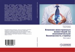 Vliqnie inostrannyh inwesticij na äkonomicheskuü bezopasnost' strany - Bulhairova, Zhanna;Tulebaeva, Galina