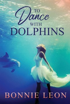 To Dance with Dolphins - Leon, Bonnie