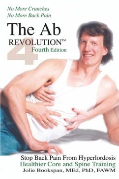 The Ab Revolution Fourth Edition - No More Crunches No More Back Pain - Bookspan, Jolie