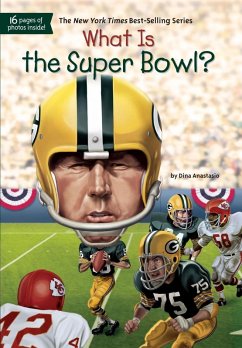 What Is the Super Bowl? (eBook, ePUB) - Anastasio, Dina; Who Hq