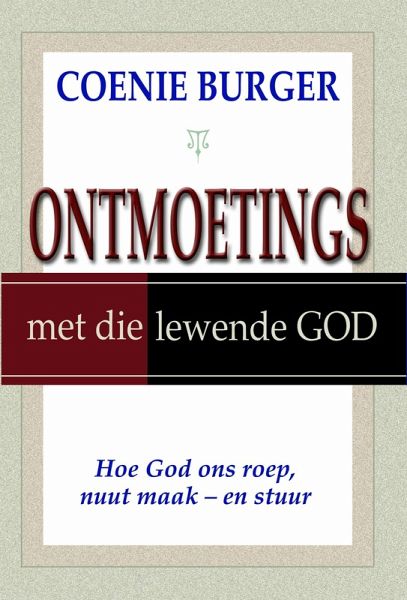 Ontmoetings met die lewende God (eBook, ePUB) Ontmoetings met die lewende God (eBook, ePUB)