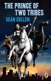 The Prince of Two Tribes (eBook, ePUB) The Prince of Two Tribes (eBook, ePUB)