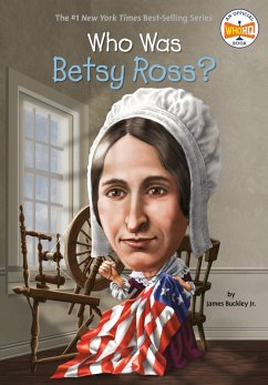 Who Was Betsy Ross? (eBook, ePUB) - Buckley, James; Who Hq