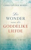 Die Wonder van die goddelike liefde (eBook, ePUB)