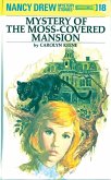 Nancy Drew 18: Mystery of the Moss-Covered Mansion (eBook, ePUB)