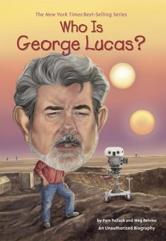 Who Is George Lucas? (eBook, ePUB) - Pollack, Pam; Belviso, Meg; Who Hq