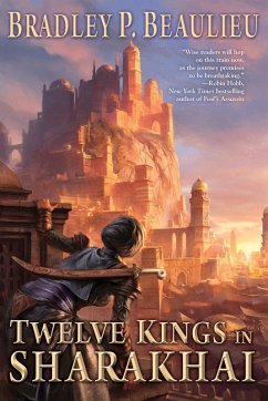 Twelve Kings in Sharakhai (eBook, ePUB) - Beaulieu, Bradley P.