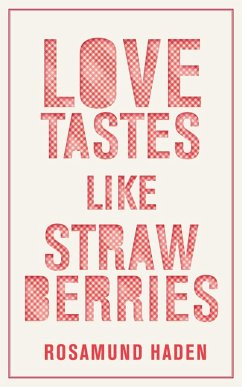 Cover Love Tastes Like Strawberries (eBook, ePUB)