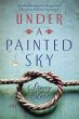 Under a Painted Sky (eBook, ePUB) - Bild 1