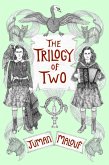 The Trilogy of Two (eBook, ePUB) The Trilogy of Two (eBook, ePUB)
