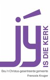 Jý is die kerk (eBook, ePUB)