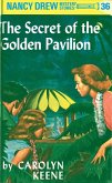 Nancy Drew 36: The Secret of the Golden Pavillion (eBook, ePUB)