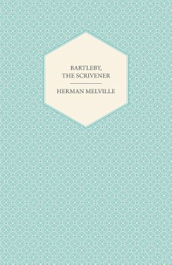 Bartleby, the Scrivener (eBook, ePUB) - Melville, Herman