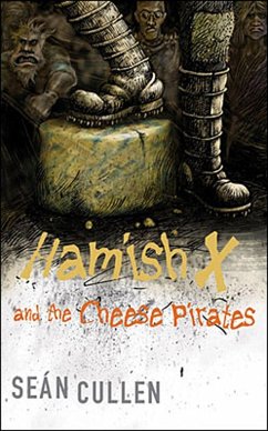 Hamish X and the Cheese Pirates (eBook, ePUB) - Cullen, Sean